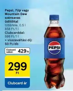 Tesco Pepsi, 7up vagy Mountain Dew szénsavas üdítőital ajánlat