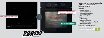 MediaMarkt Whirlpool WL S7260 Ne indukciós főzőlap + OMSK58RU1SB beépíthető sütő ajánlat