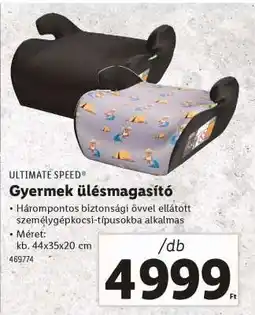 Lidl ULTIMATE SPEED Gyermek ülésmagasító ajánlat