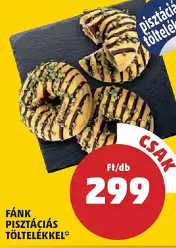 PENNY Fánk pisztáciás töltelékkel ajánlat