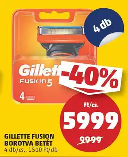 PENNY Gillette fusion borotva betét ajánlat