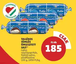 PENNY Talléros tömlős ömlesztett sajt ajánlat