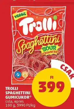 PENNY Trolli spaghettini gumicukor ajánlat