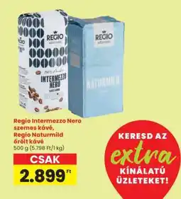 Spar Regio Intermezzo Nero szemes kávé, Regio Naturmild őrölt kávé ajánlat