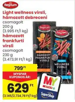 Spar Market Regnum Light wellness virsli, hámozott debreceni ajánlat