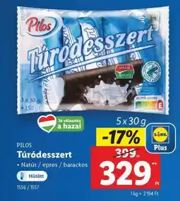 Lidl PILOS Túródesszert ajánlat
