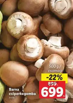 Lidl Barna csiperkegomba ajánlat