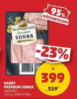 PENNY KARÁT PRÉMIUM SONKA ajánlat