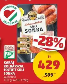 PENNY KARÁT KOLBÁSSZAL TÖLTÖTT SÜLT SONKA ajánlat