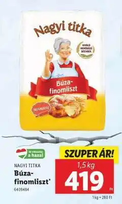 Lidl Nagyi titka Búza-finomliszt ajánlat