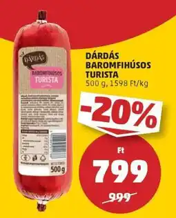 PENNY Dárdás Baromfihúsos Turista ajánlat