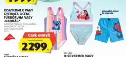 ALDI Kisgyermek vagy gyermek licenc fürdőruha vagy -nadrág ajánlat