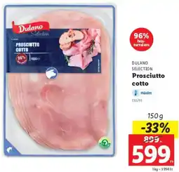Lidl Dulano Selection Prosciutto cotto ajánlat