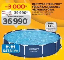 Auchan Bestway steel prot fémvázas medence vízforgatóval ajánlat