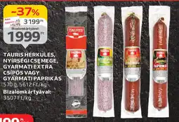 Auchan Tauris herkules, nyírségi csemege, gyarmati extra csípős stb. ajánlat