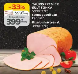 Auchan Tauris premier sült sonka ajánlat