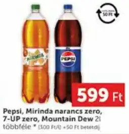 PRIVÁT Pepsi, Mirinda narancs zero, 7-UP zero, Mountain Dew ajánlat