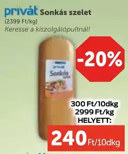 PRIVÁT Privát Sonkás szelet ajánlat