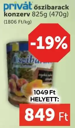 PRIVÁT Privát őszibarack konzerv ajánlat