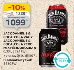 Auchan JACK DANIEL’S & COCA-COLA VAGY JACK DANIEL’S & COCA-COLA ZERO MIX FÉMDOBOZBAN ajánlat