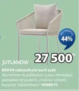 JYSK JUTLANDIA BRAVA rakásolható kerti szék ajánlat