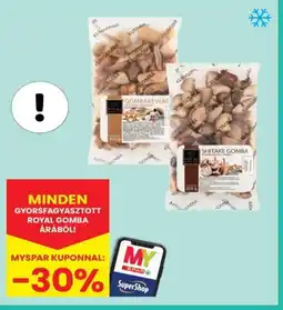 Spar Minden Gyorsfagyasztott Royal Gomba Árábl! ajánlat
