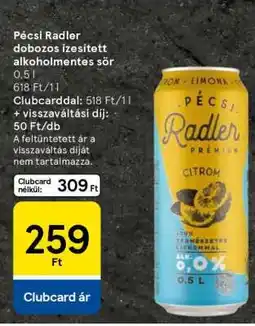 Tesco Pécsi Radler dobozos ízesített alkoholmentes sör ajánlat