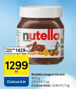 Tesco Nutella mogyorókrém ajánlat