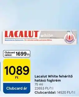Tesco Lacalut White fehérítő hatású fogkrém ajánlat