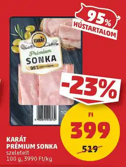 PENNY Karát Prémium sonka ajánlat