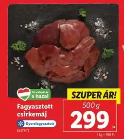 Lidl Fagyasztott csirkemáj ajánlat