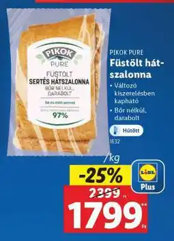 Lidl Pikok Pure Füstölt hátszalonna ajánlat