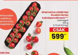 Spar Spar Hazai Szeretem Strabini fürtös koktélparadicsom ajánlat