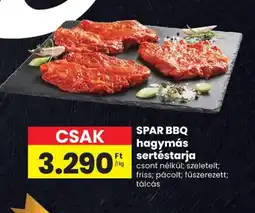 Spar SPAR BBQ hagymás sertéstarja ajánlat