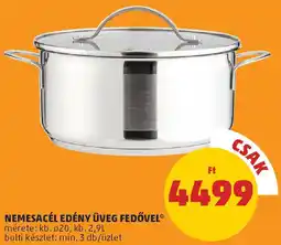 PENNY Nemesacél edény üveg fedővel ajánlat
