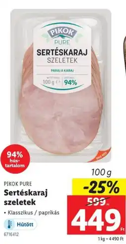 Lidl PIKOK PURE Sertéskaraj szeletek ajánlat