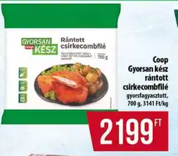 Coop Coop GYORSAN KÉSZ rántott csirkecombfilé ajánlat