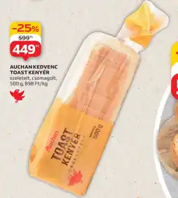 Auchan Auchan Kedvenc Toast Kenyér ajánlat