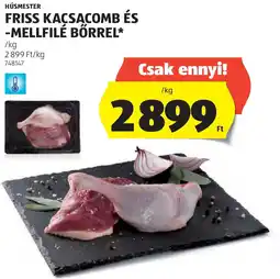 ALDI Húsmester Friss kacsacomb és -mellfilé bőrrel ajánlat