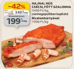 Auchan HAJNAL HÚS CSÉCSI, FŐTT SZALONNA ajánlat