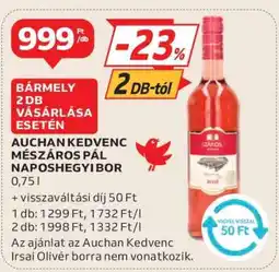 Auchan Auchan Kedvenc Mészáros Pál Naposhegyi Bor ajánlat