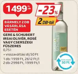 Auchan Gere & Schubert Irsai Olivér, Rosé vagy Cserszegi Fűszeres ajánlat