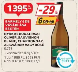 Auchan Nyakas Budai Irsai Olivér, Sauvignon Blanc, Chardonnay, Aligvárom vagy Rosé ajánlat
