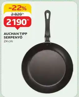 Auchan AUCHAN TIPP SERPENYŐ ajánlat