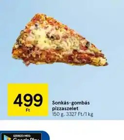 Tesco Sonkás-gombás pizzaszelet ajánlat