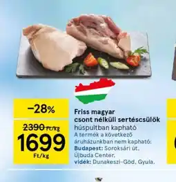 Tesco Friss magyar csont nélküli sertéscsülök ajánlat