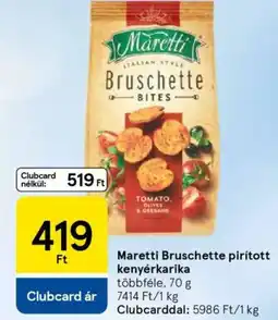 Tesco Maretti Bruschette pirított kenyérkarika többféle ajánlat