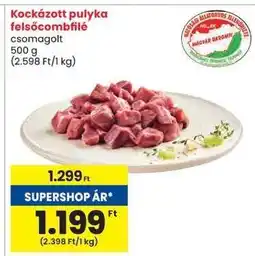 Spar Kockázott pulyka felsőcombfilé ajánlat