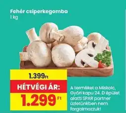 Spar Fehér csiperkegomba ajánlat