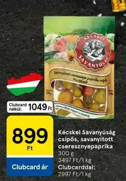 Tesco Kecskei Savanyúság csípős, savanyított cseresznyepaprika ajánlat